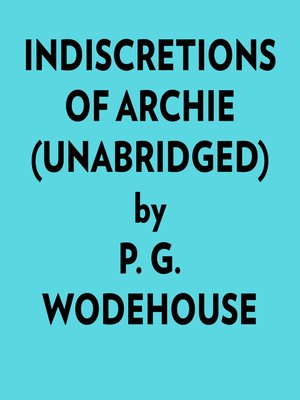 cover image of Indiscretions of Archie (Unabridged)